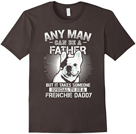 Men's Any Man Can Be A Father But Someone To Be A Frenchie Daddy 2XL Asphalt