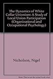 The dynamics of white collar unionism : a study of local union participation