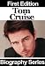 Celebrity Biographies - Tom Cruise - Biography Series