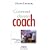 Comment devenir coach ? : Fondamentaux, outils et techniques