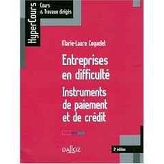 Entreprises en difficult�, instruments de paiement et de cr�dit