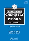 CRC Handbook of Chemistry and Physics CD-ROM, Version 2010