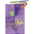 Dynamic Diva Dollars by  Elon Bomani