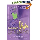 Click here to buy Dynamic Diva Dollars by  Elon Bomani, Benjamin Harrell & Rhonda Hicks, and Borel Graphics.