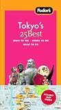 Fodors Tokyos 25 Best, 6th Edition