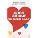 Sans amour, qui serions-nous ?