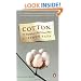 Cotton: The Biography of a Revolutionary Fiber