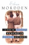 I've a Feeling We're Not in Kansas Anymore : Tales from Gay Manhattan (Stonewall Inn Editions)