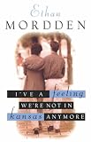 Ive A Feeling Were Not In Kansas Anymore: Tales from Gay Manhattan (Stonewall Inn Editions) (Stonewall Inn Editions)