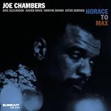 Joe Chambers Horace To Max