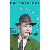 male impersonators men performing masculinity