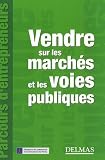 Revue Dalloz-Sirey  / Vendre sur les marchés et les voies publiques