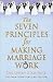 Books : Gottman's, Silver's The Seven Principles (The Seven Principles for Making Marriage Work by John Gottman and Nan Silver (Paperback - Nov. 2, 2004))