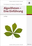 Algorithmen - Eine Einf&uuml;hrung - Thomas H. Cormen, Charles E. Leiserson, Ronald Rivest, Clifford Stein