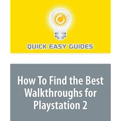 How To Find the Best Walkthroughs for Playstation 2