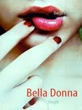 Bella Donna: Single - Darja Behnsch