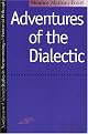 Adventures of the Dialectic (SPEP)