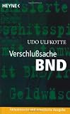 Verschlusssache BND - Dr. Udo Ulfkotte