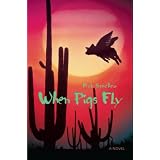 When Pigs Fly ~ Bob Sanchez