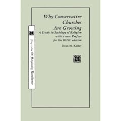 WHY CONSERVATIVE CHURCHES/GROWING (Rose, No. 11)