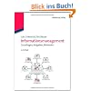 Informationsmanagement: Grundlagen, Aufgaben, Methoden