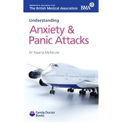 Anxiety and Panic Attacks (Understanding)