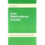Linux Befehlsreferenz kompakt: Thematisches Shellk&hellip von Klaus Utech