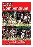 Wargames Foundry Miniature Rules: Foundry Miniatures Compendium - Pirates To Darkest Africa