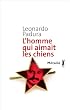L'homme qui aimait les chiens