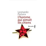 L'homme qui aimait les chienspar Leonardo Padura