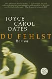 Du fehlst - Joyce Carol Oates