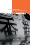 Undercurrents: Queer Culture and Post...