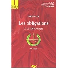 Droit civil Les obligations : Volume 2, Le fait juridique