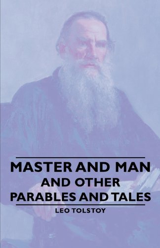 Master and Man - And Other Parables and Tales