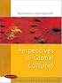 Perspectives on Global Cultures (Issues in Cultural and Media Studies)