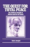 The Quest for Total Peace: The Political Thought of Roger Martin du Gard