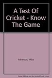 A test of cricket : know the game