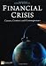 Financial
Crisis:
Causes;
Context
and
Consequences