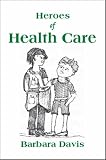 Heroes of Health Care