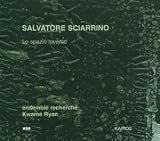 Salvatore Sciarrino: Lo Spazio inverso