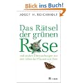 Das R�tsel der gr�nen Rose: ... und andere �berraschungen aus dem Leben der Pflanzen und Tiere