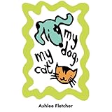 My Dog, My Cat