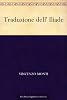 Traduzione dell' Iliade