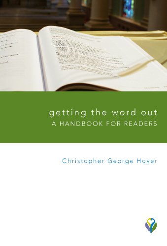 Getting the Word Out: A Handbook for Readers (Leading Worship Matters)