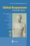 Clinical Acupuncture: Scientific Basis