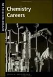 Opportunities in Chemistry Careers, Revised Edition