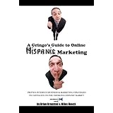 A Gringo's Guide to Online Hispanic Marketing