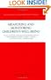 Measuring and Monitoring Children's Well-Being (Social Indicators Research Series)