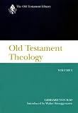 Old Testament Theology: The Theology of Israels Traditions: 1 (Old Testament Library)
