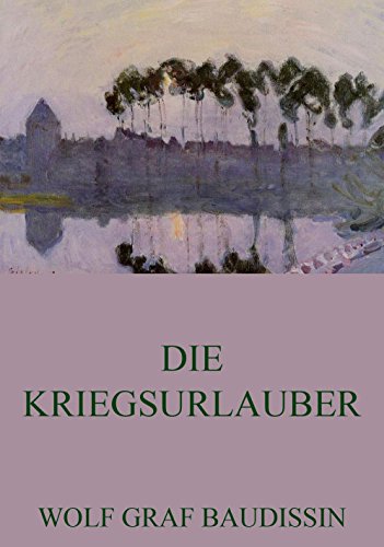 Die Kriegsurlauber (German Edition)